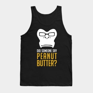 Winston - Peanut Butter? Tank Top